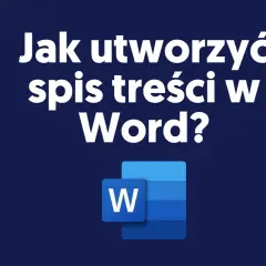 Jak utworzyć spis treści w Word - proste kroki, które musisz znać