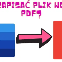 Jak zapisać plik Word w PDF bez utraty formatu i danych