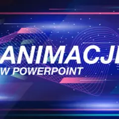 Jak dodać animacje w PowerPoint i ożywić swoją prezentację