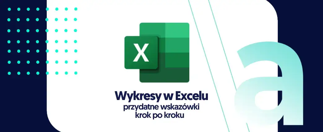 Zdjęcie Jak zrobić wykres w Excel - proste kroki do wizualizacji danych